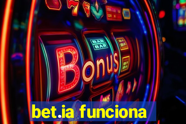 bet.ia funciona